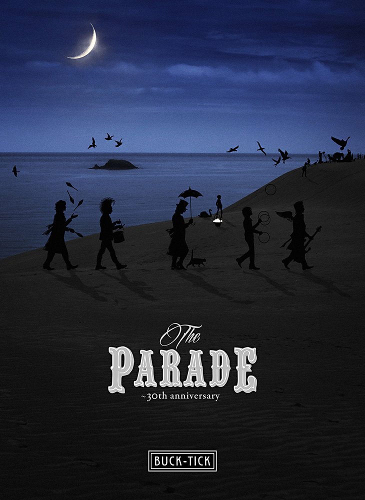 Blu-ray] THE PARADE 30th anniversary Standard Edition BUCK-TICK