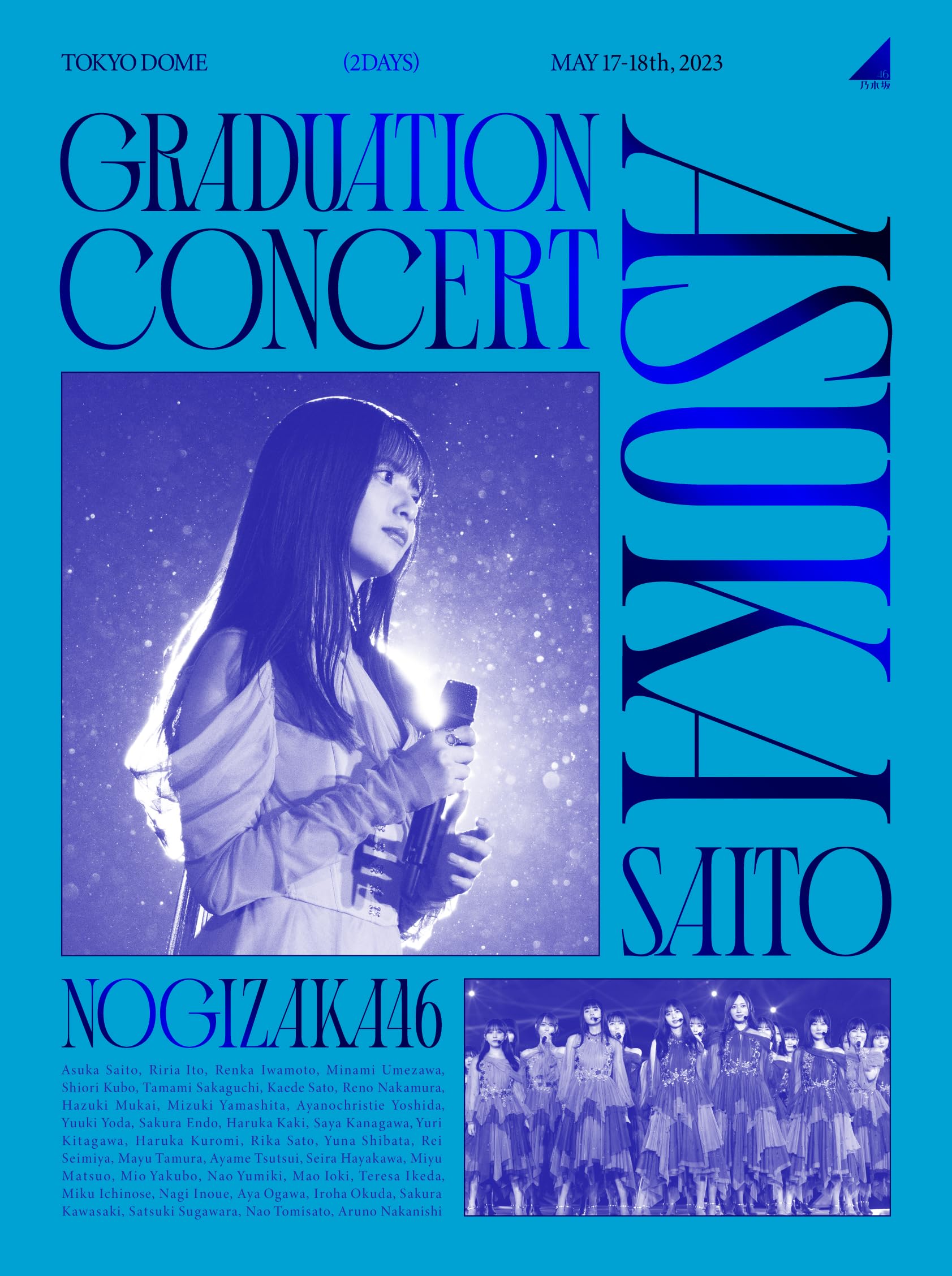 乃木坂46/NOGIZAKA46 ASUKA SAITO GRADUATION… Blu-ray] NOGIZAKA46 ASUKA SAITO GRADUATION CONCERT First